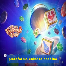 plataforma chinesa cassino